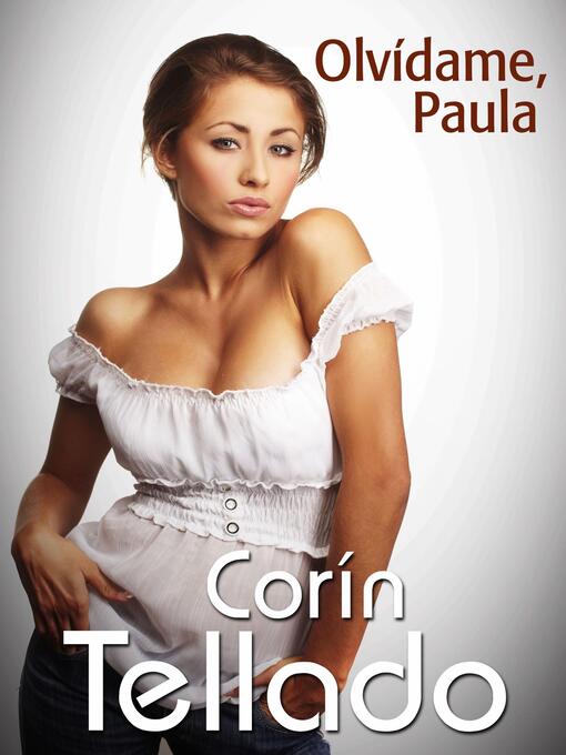 Title details for Olvídame, Paula by Corín Tellado - Available